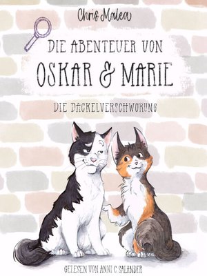cover image of Die Dackelverschwörung--Die Abenteuer von Oskar & Marie, Band 1